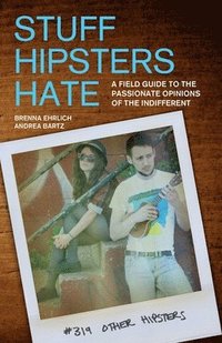 bokomslag Stuff Hipsters Hate