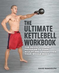 bokomslag The Ultimate Kettlebells Workbook