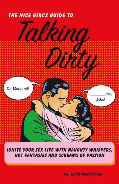 bokomslag Nice Girl's Guide to Talking Dirty
