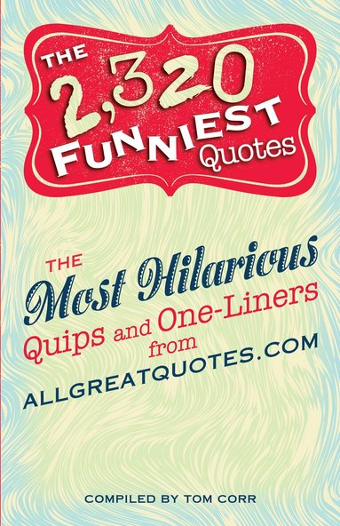 Tom Corr - 2,320 Funniest Quotes, Häftad