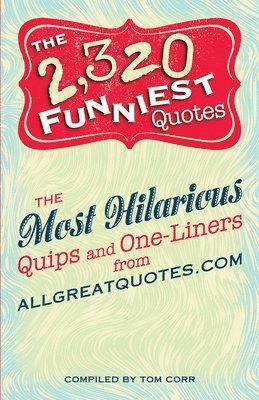 2,320 Funniest Quotes 1