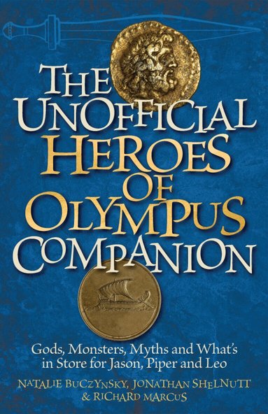 Richard Marcus, Natalie Buczynsky, Jonathan Shelnutt - Unofficial Heroes of Olympus Companion, Häftad