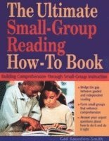 Gail S. Saunders-Smith - Ultimate Small Group Reading How-to Book, Häftad