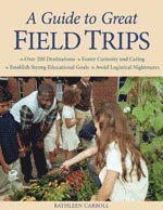 Kathleen Carroll - A Guide to Great Field Trips, Häftad