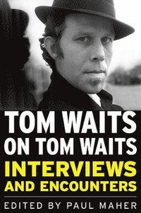 bokomslag Tom Waits on Tom Waits