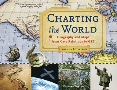 Richard Panchyk - Charting the World, Häftad