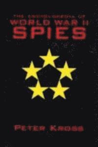 bokomslag The Encyclopedia of World War II Spies
