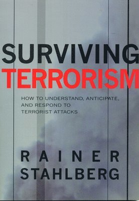 Rainer Stahlberg - Surviving Terrorism, Häftad