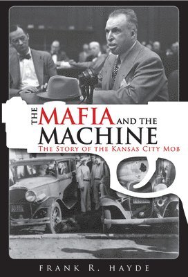 bokomslag The Mafia and the Machine