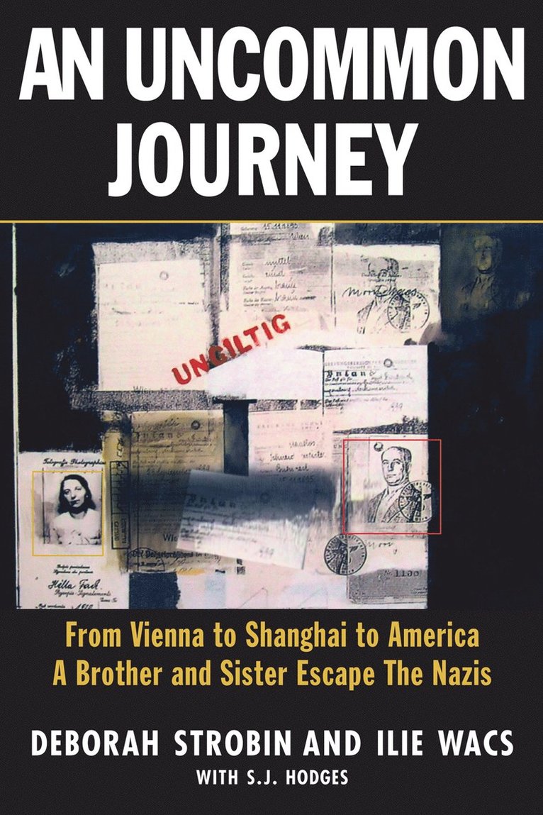 Deborah Strobin, Ilie Wacs - Uncommon Journey, Inbunden