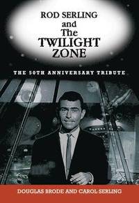 bokomslag Rod Serling and the Twilight Zone