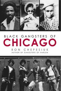 bokomslag Black Gangsters Of Chicago