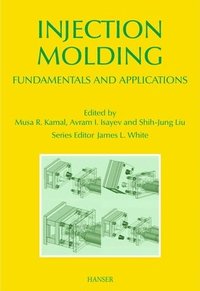 bokomslag Injection Molding: Fundamentals and Applications