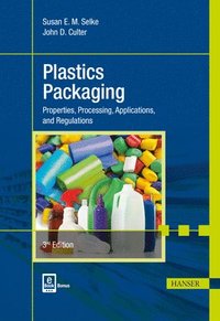 bokomslag Plastics Packaging 3e: Properties, Processing, Applications, and Regulations