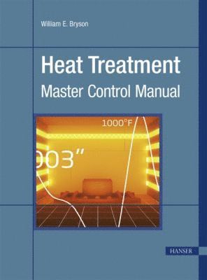 William E. Bryson, William E Bryson - Heat Treatment, Häftad