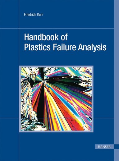 bokomslag Handbook of Plastics Failure Analysis