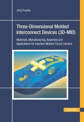bokomslag Three-Dimensional Molded Interconnect Devices (3D-MID)