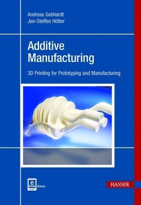 bokomslag Additive Manufacturing