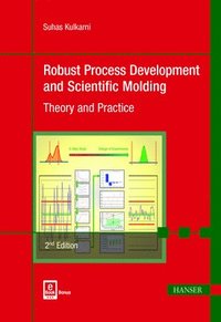 bokomslag Robust Process Development and Scientific Molding