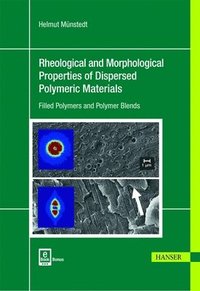 bokomslag Rheological and Morphological Properties of Dispersed Polymeric Materials