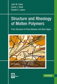 bokomslag Structure and Rheology of Molten Polymers