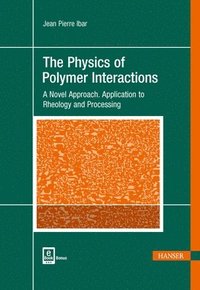 bokomslag The Physics of Polymer Interactions