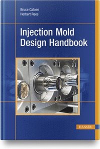 bokomslag Injection Mold Design Handbook