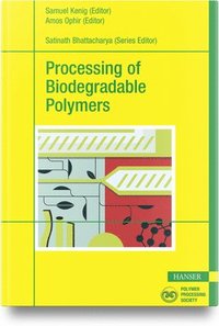 bokomslag Processing of Biodegradable Polymers