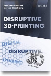 bokomslag Disruptive 3D Printing