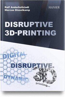 Disruptive 3D Printing 1