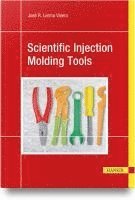 bokomslag Scientific Injection Molding Tools