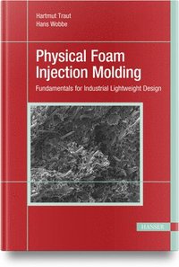 bokomslag Physical Foam Injection Molding