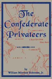 bokomslag Confederate Privateers