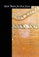 New Ways for Old Jugs