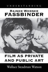 bokomslag Understanding Rainer Werner Fassbinder