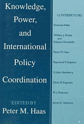 Peter M. Haas, Peter M. Haas - Knowledge, Power and International Policy Coordination, Häftad