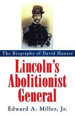 bokomslag Lincoln's Abolitionist General