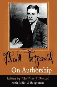 bokomslag F.Scott Fitzgerald on Authorship