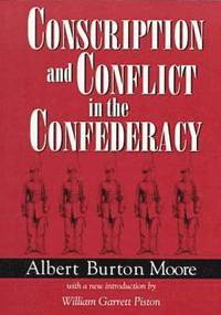 bokomslag Conscription and Conflict in the Confederacy
