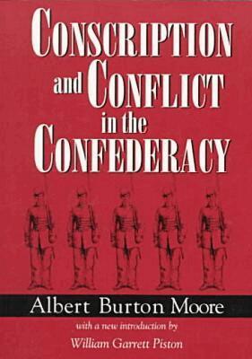 Albert Burton Moore, John S. Sproat, John S Sproat - Conscription and Conflict in the Confederacy, Häftad