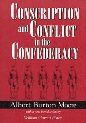 bokomslag Conscription and Conflict in the Confederacy