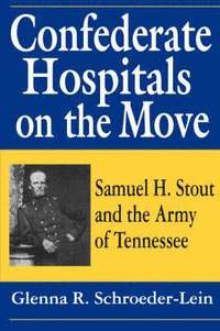 bokomslag Confederate Hospitals on the Move