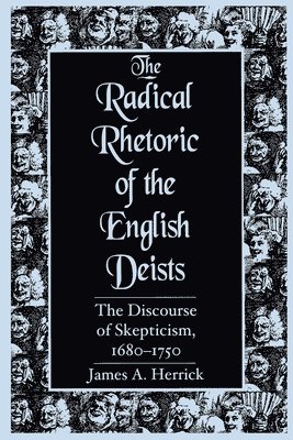 bokomslag Radical Rhetoric of the English Deists