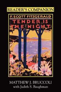 bokomslag Reader's Companion to F.Scott Fitzgerald's &quot;&quot;Tender is the Night