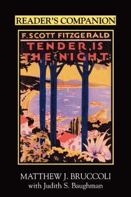 Reader's Companion to F.Scott Fitzgerald's ""Tender Is the Night