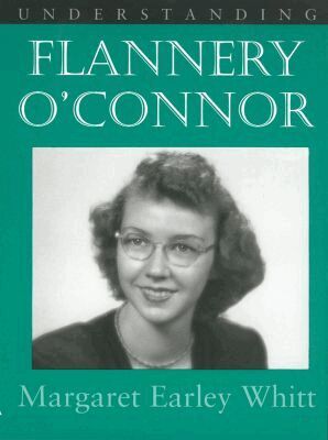 Margaret Earley Whitt - Understanding Flannery O'Connor, Häftad