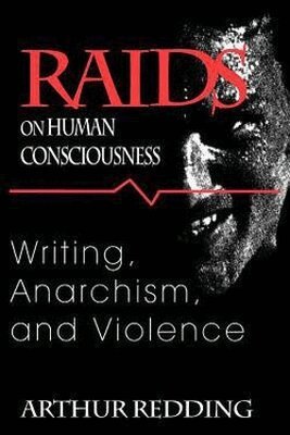 Arthur Redding - Raids on Human Consciousness, Häftad