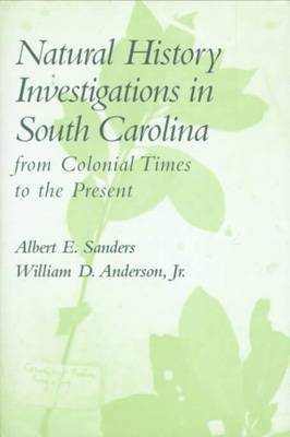 bokomslag Natural History Investigations in South Carolina from Colonial Times to the Present