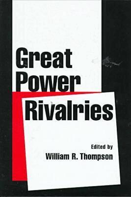 Bill Thompson, William R. Thompson - Great Power Rivalries, Inbunden