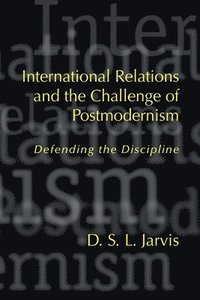 bokomslag International Relations and the Challenge of Postmodernism
